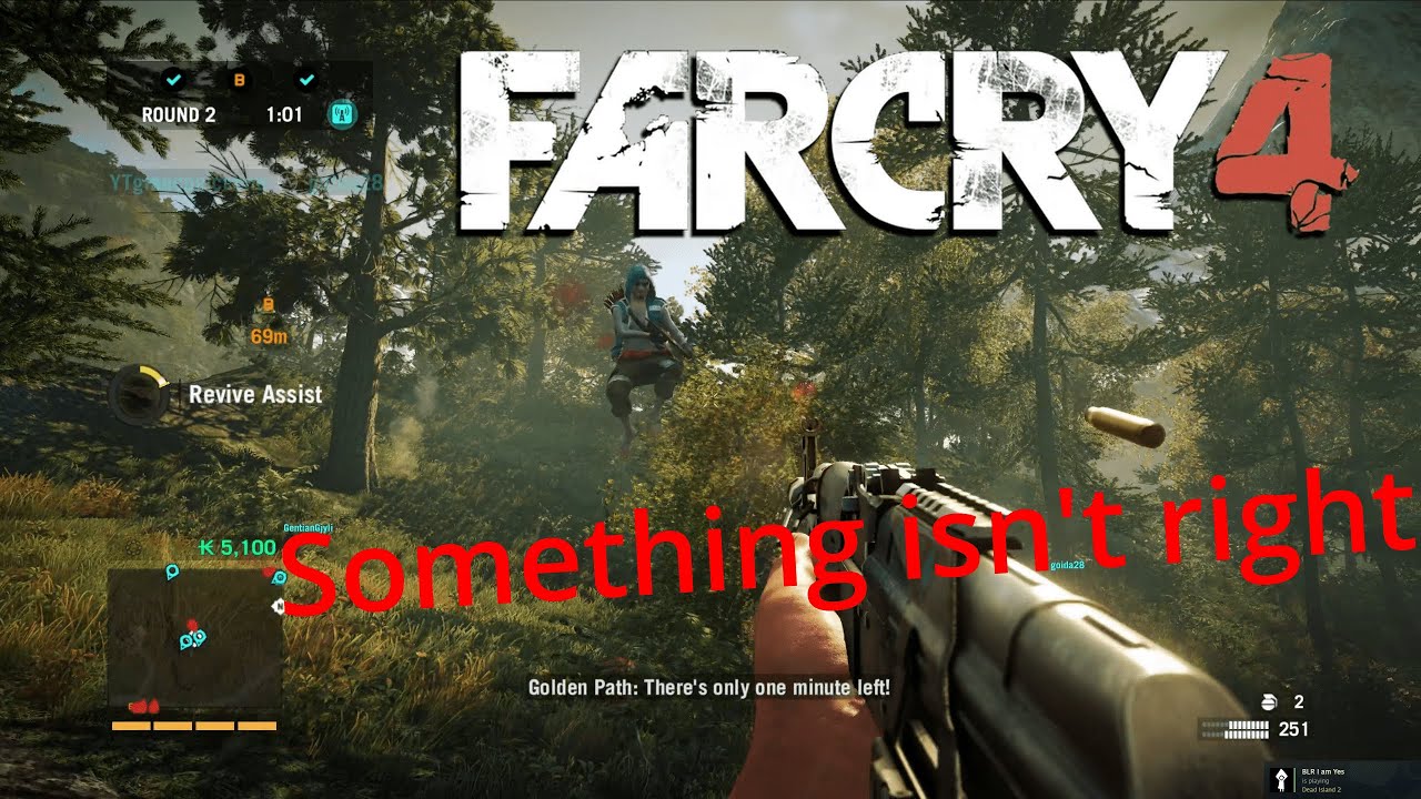 This guy doesn't play like the others Far Cry 4 Multiplayer