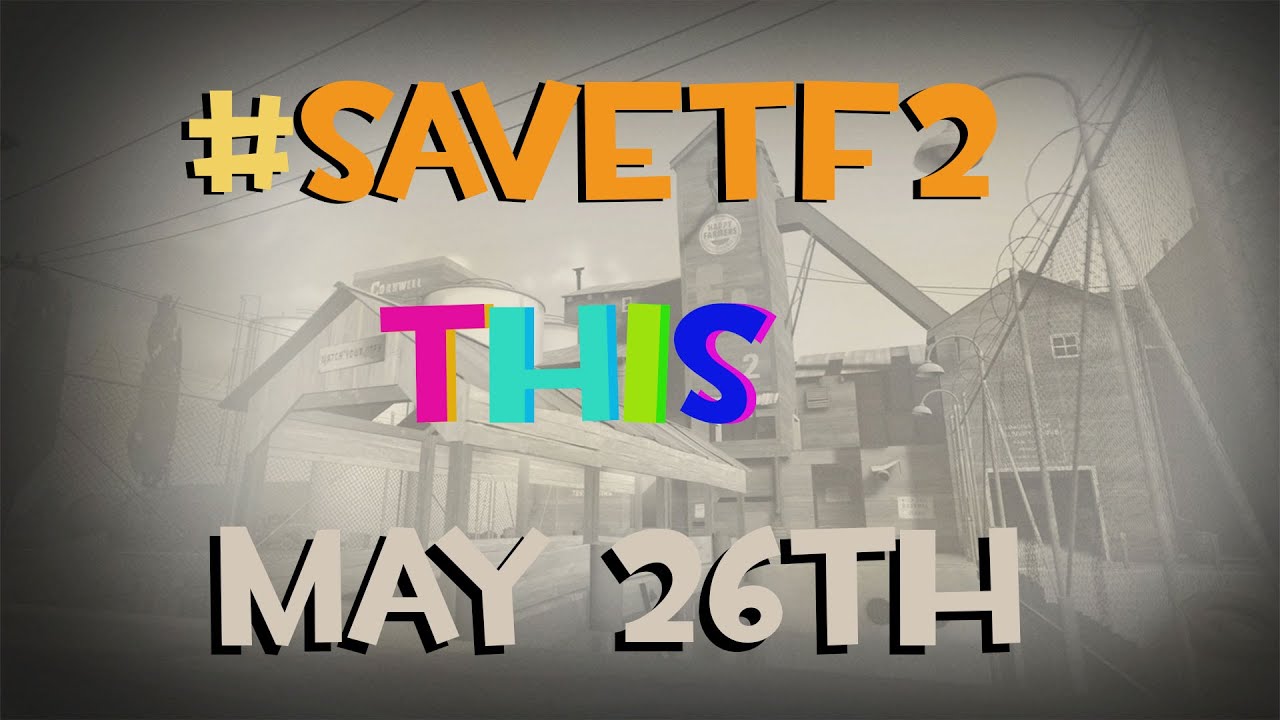 Let's Save TF2! 