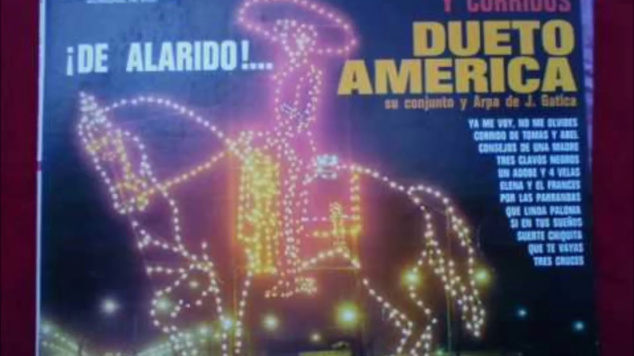 dueto america canciones recordando el pueblo que me vio nacer