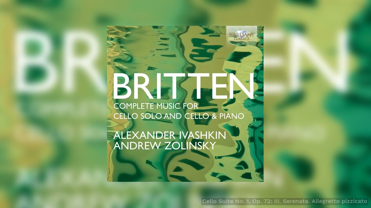 Britten: Cello Suite No. 1 Op.72