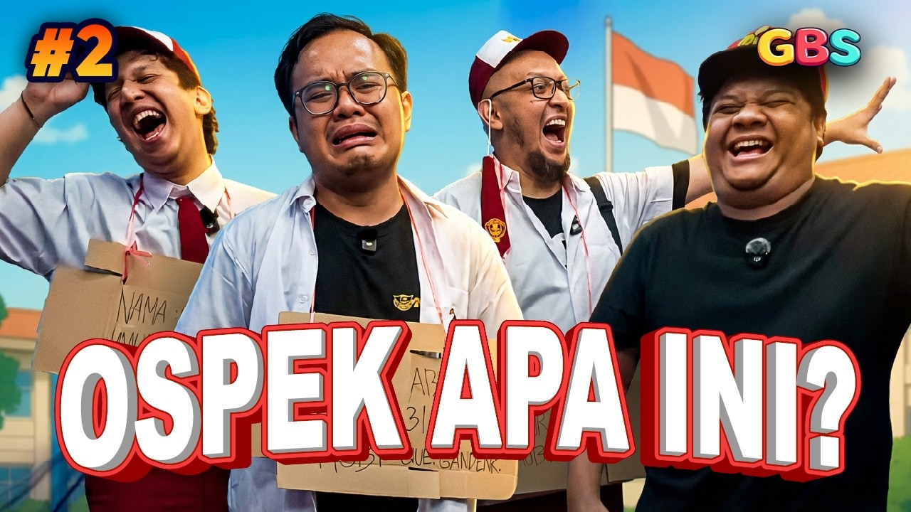 GBS Sekolah 😭 Episode 2 - OSPEK!?