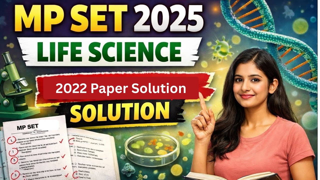 MP SET 2025 | LIFE SCIENCE | 2022 Question Paper Solution | PYQS | #MPSET #mppsc