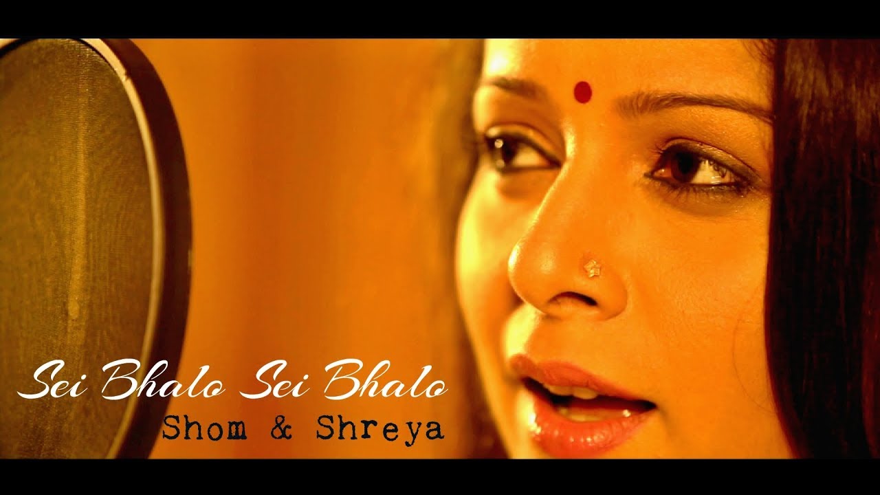 Sei Bhalo Sei Bhalo | A Tribute To Tagore | Shreya & Shom