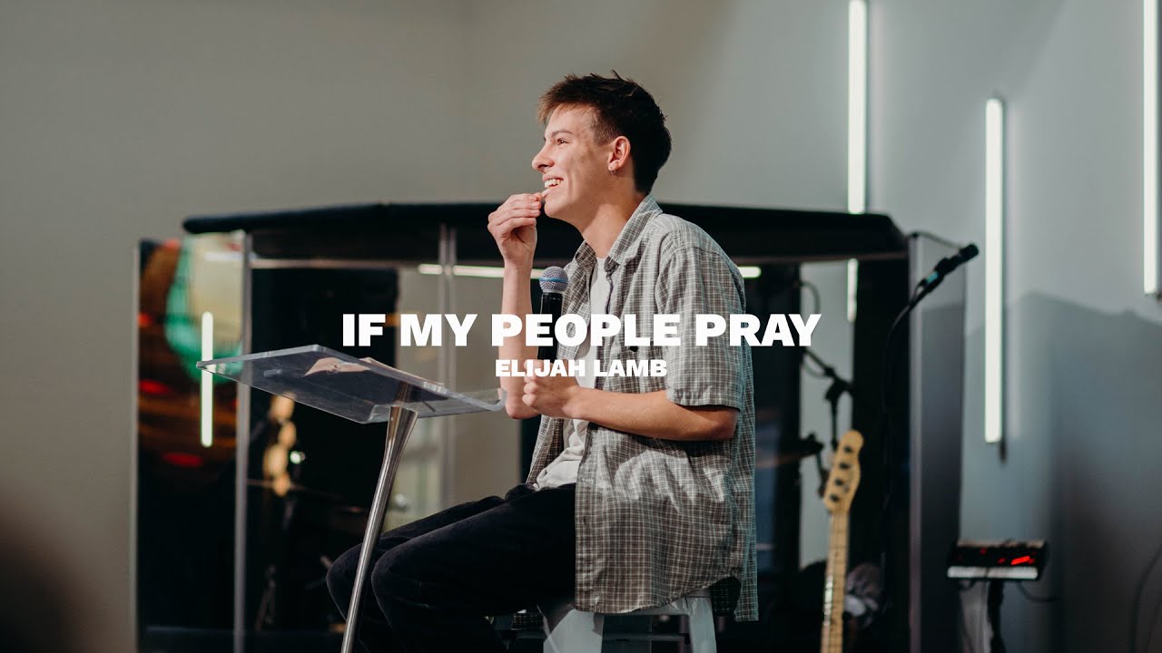 If My People Pray | Elijah Lamb