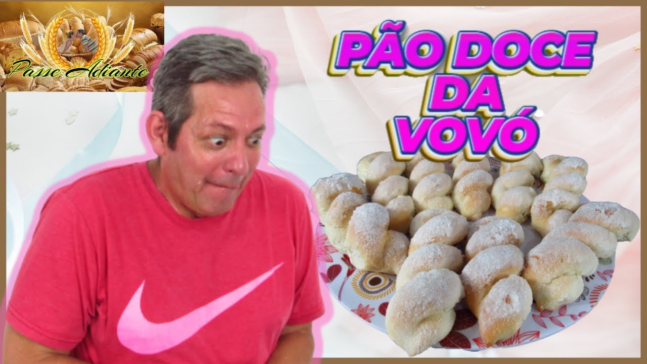 PÃO DOCE DA VOVÓ