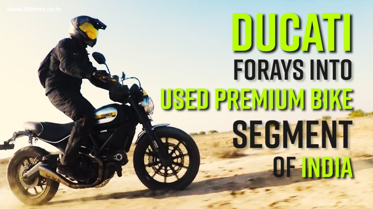 Ducati forays into Used premium bike segment of India