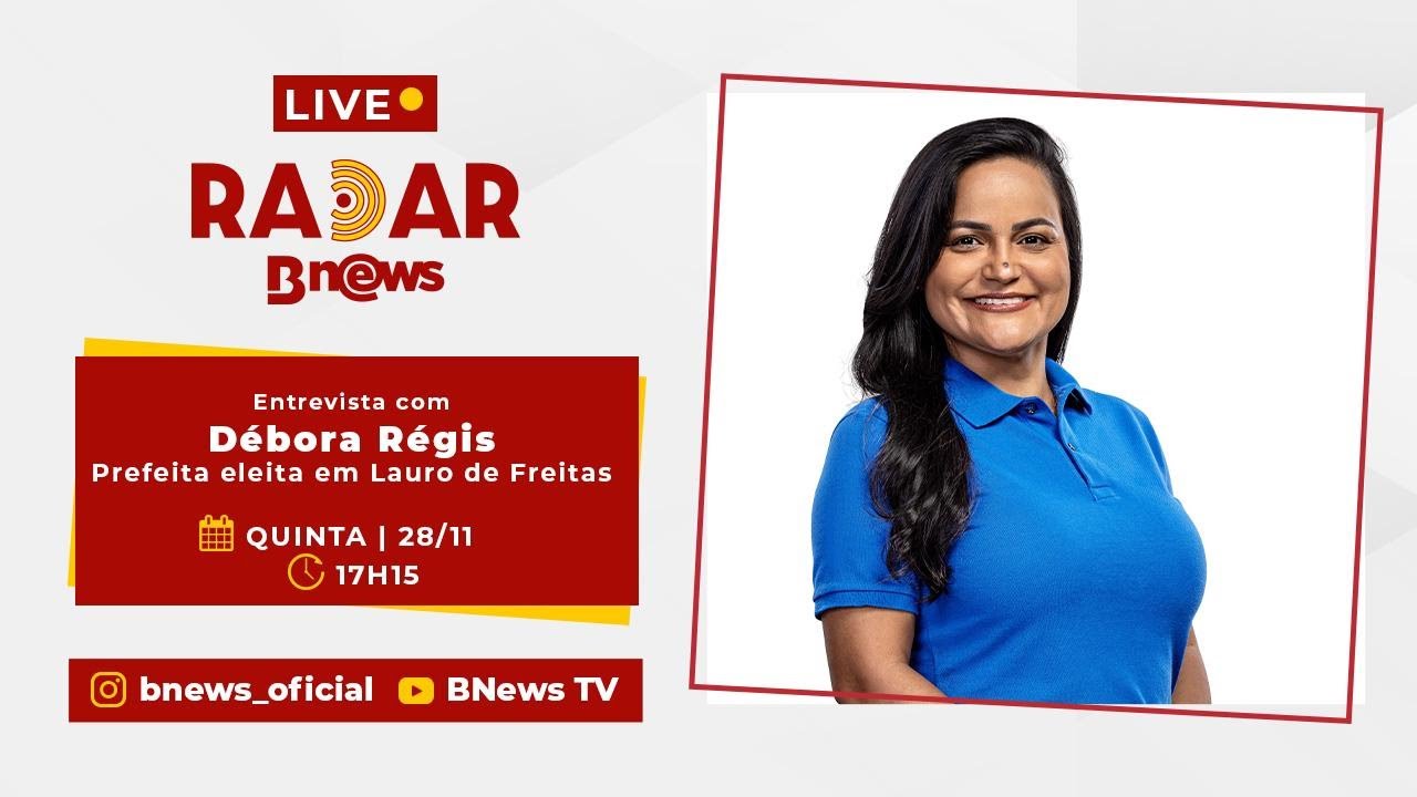 RADAR BNEWS #519 - DEBORA RÉGIS, PREFEITA ELEITA EM LAURO DE FREITAS