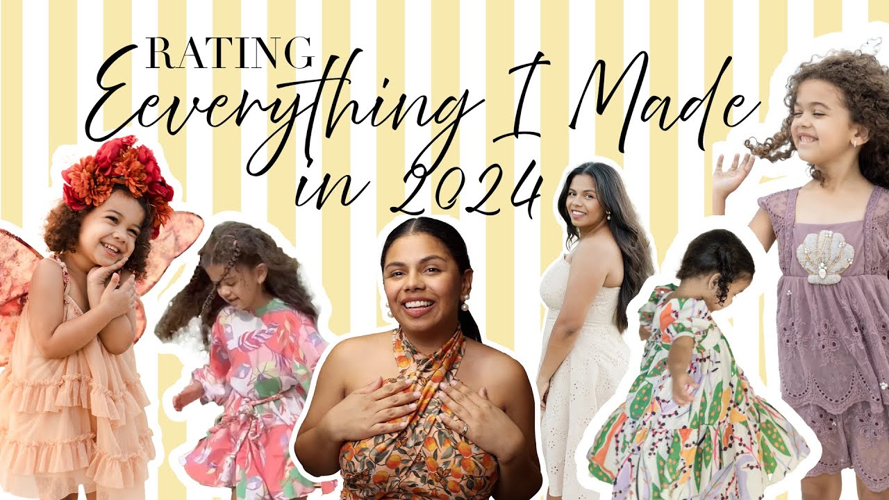 Everything I Made in 2024: Sewing Recap & Ratings!