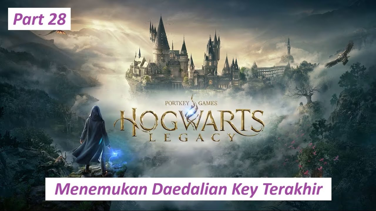 Hogwarts Legacy Part 28 - Menemukan Daedalian Key Terakhir