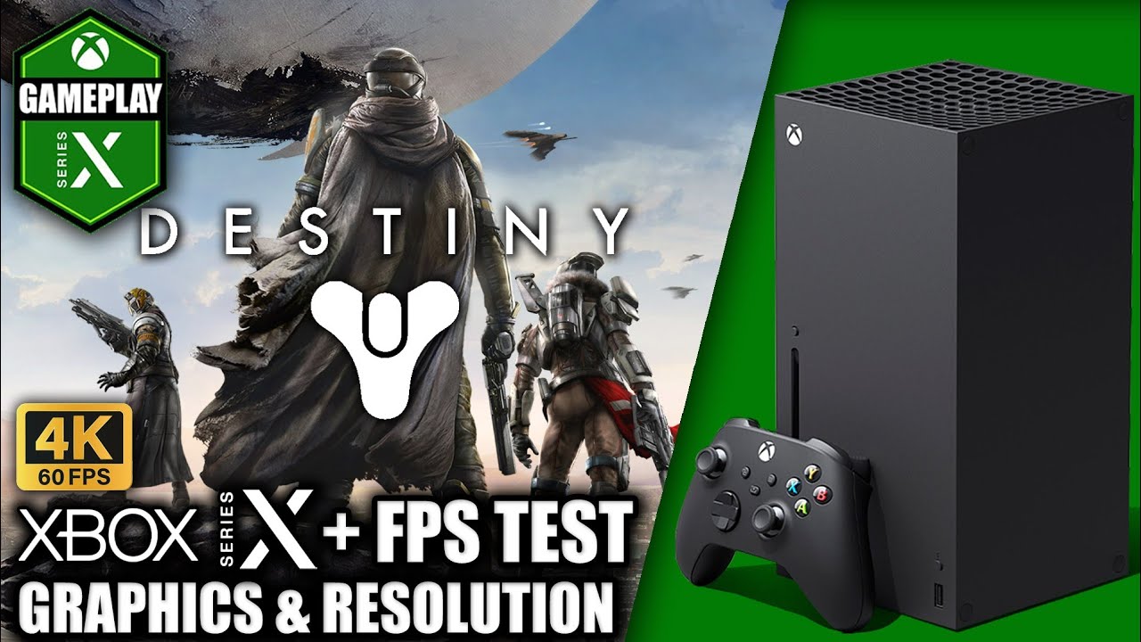 Destiny - Xbox Series X Gameplay + FPS Test
