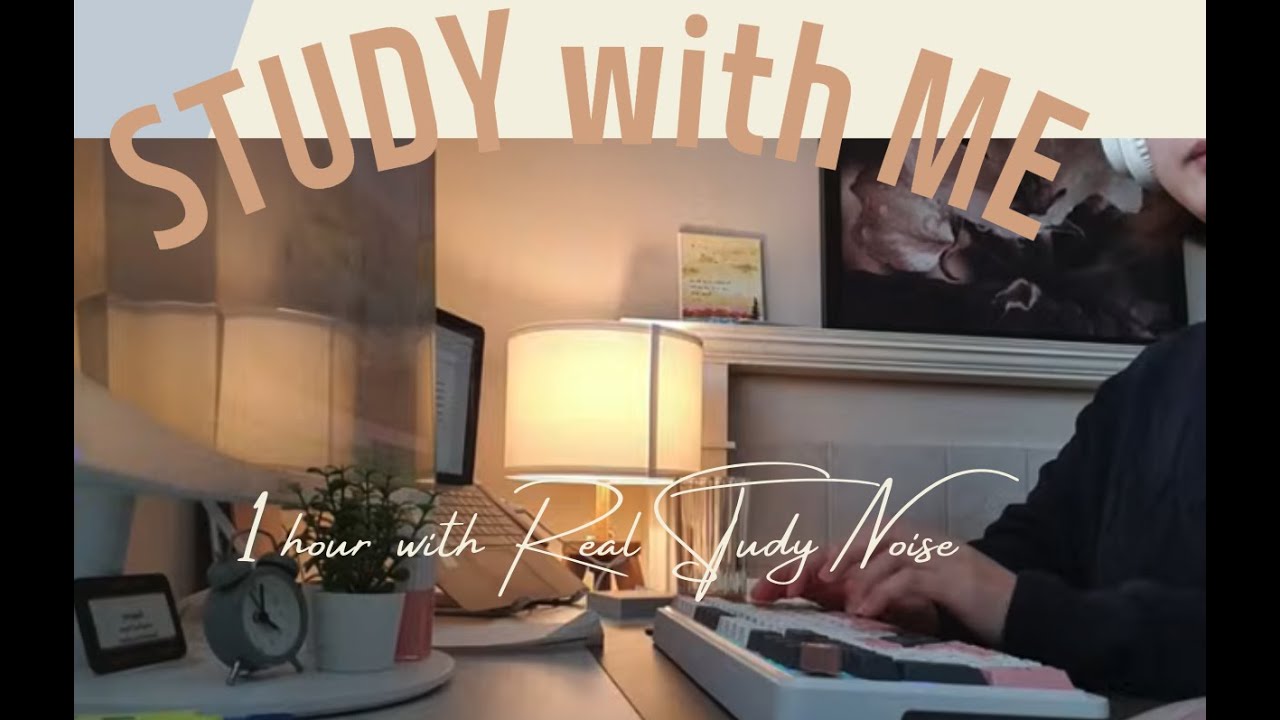 Study with Me with real study noise