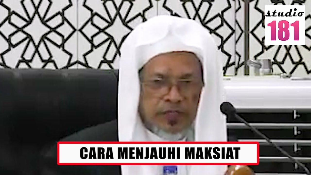 Baba Ismail Sepanjang - CARA MENJAUHI MAKSIAT