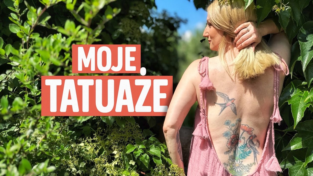 Moje wszystkie tatuaże - dlaczego je sobie zrobiłam i co oznaczają | Ula Pedantula #411