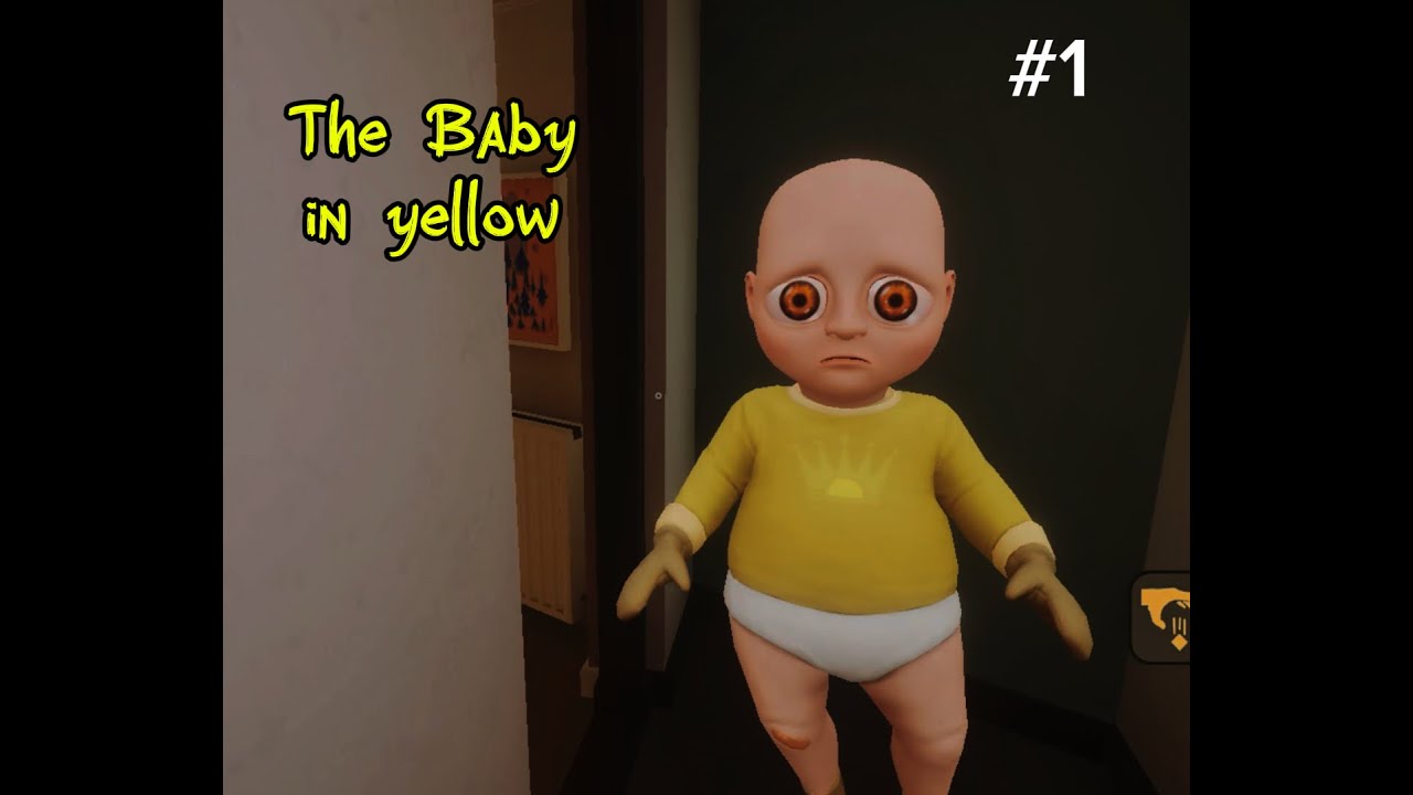 Creepy Baby first Night – Baby in Yellow Gameplay Act#1