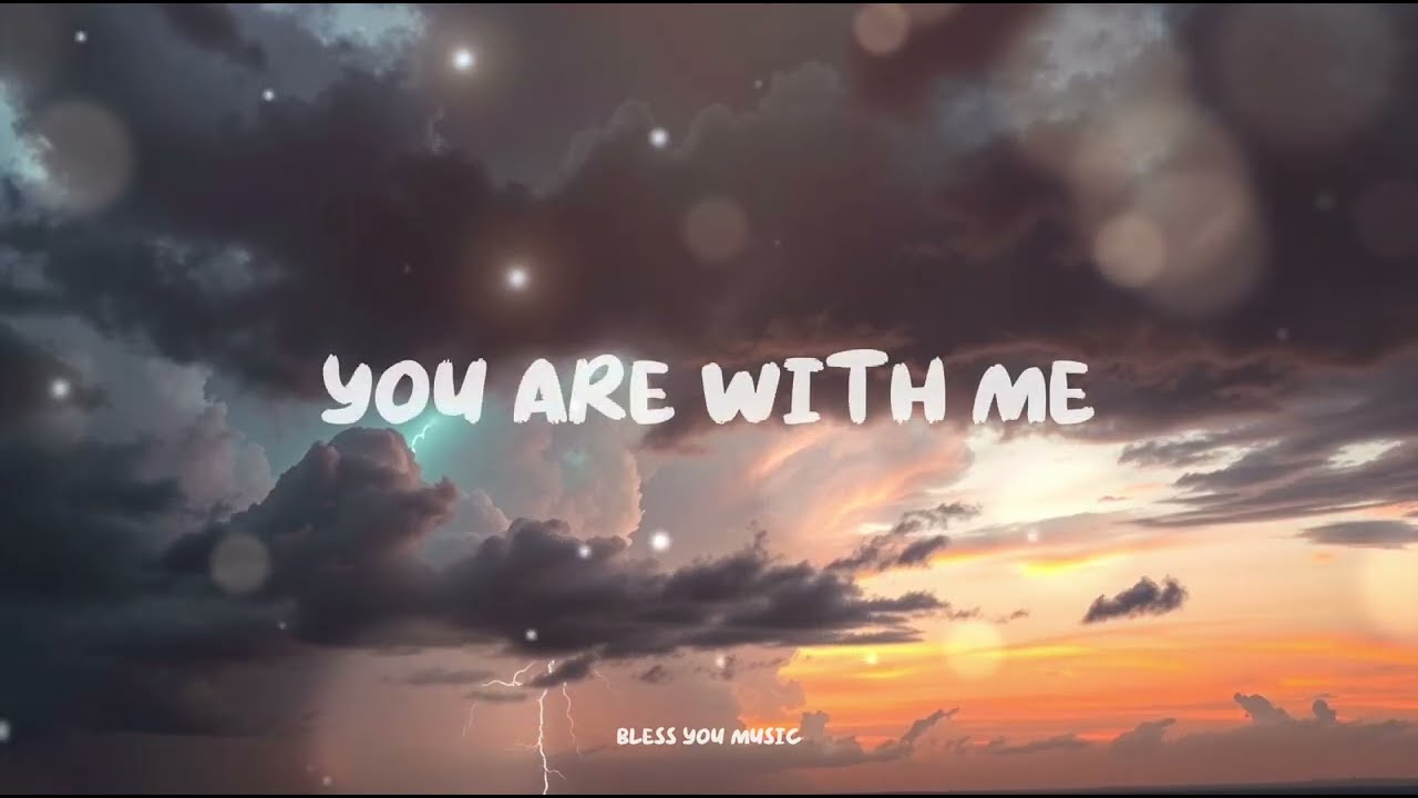 You Are With Me | New Worship Music