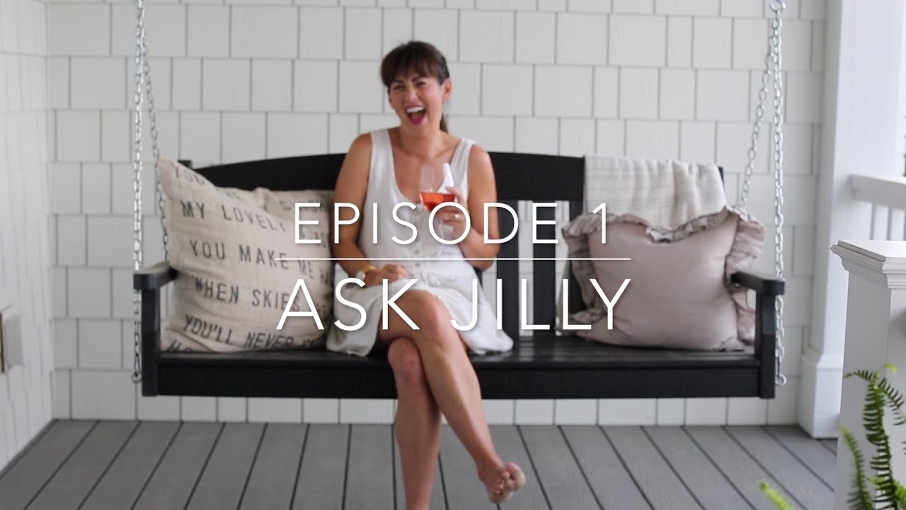 Ask Jilly: Episode 1 | Lifestyle & Personal Questions Answered