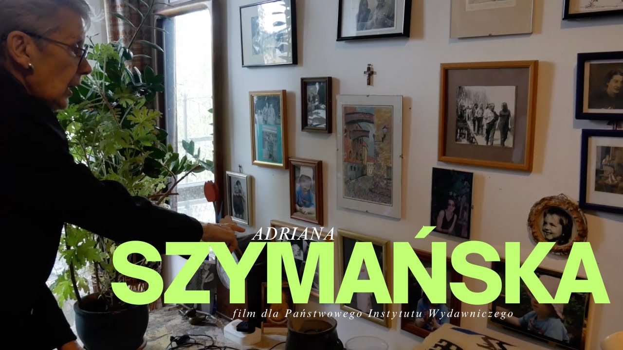 Adriana Szymańska, poetka (film zrealizowany dla Państwowego Instytutu Wydawniczego)