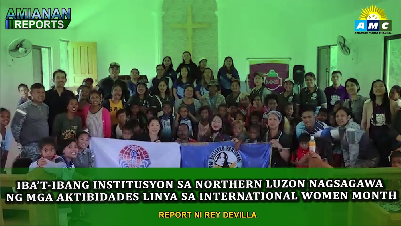 AMIANAN REPORTS| TOWNOL, ATBP AHENSYA SA HILAGANG LUZON NAKIISA SA NATIONAL WOMEN'S MONTH 2023