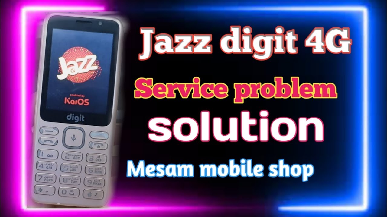 Jazz Digit 4G No Service Solution 2022