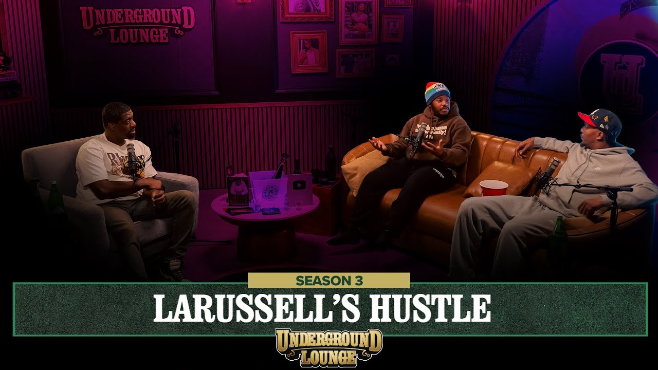 LaRussell's Hustle (Часть 1) | The Underground Lounge