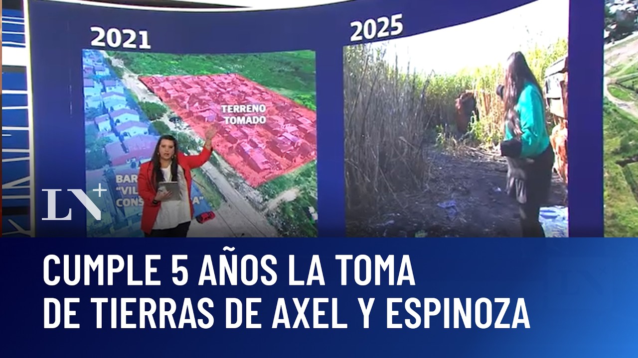Informe exclusivo: cumple 5 años la toma de tierras de Axel y Espinoza