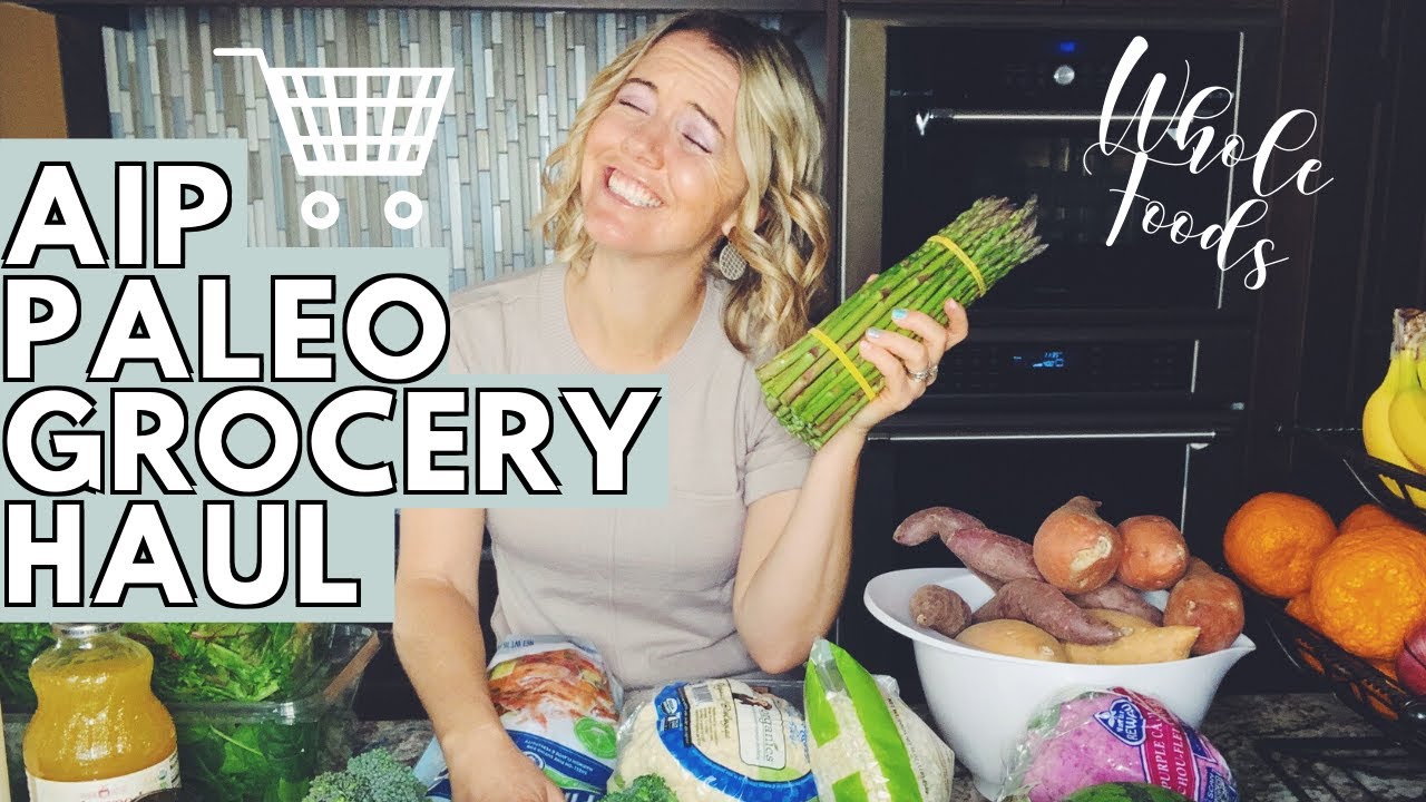 AIP PALEO GLUTEN FREE GROCERY HAUL WHOLE FOODS | AIP Shelter in Place Grocery Haul
