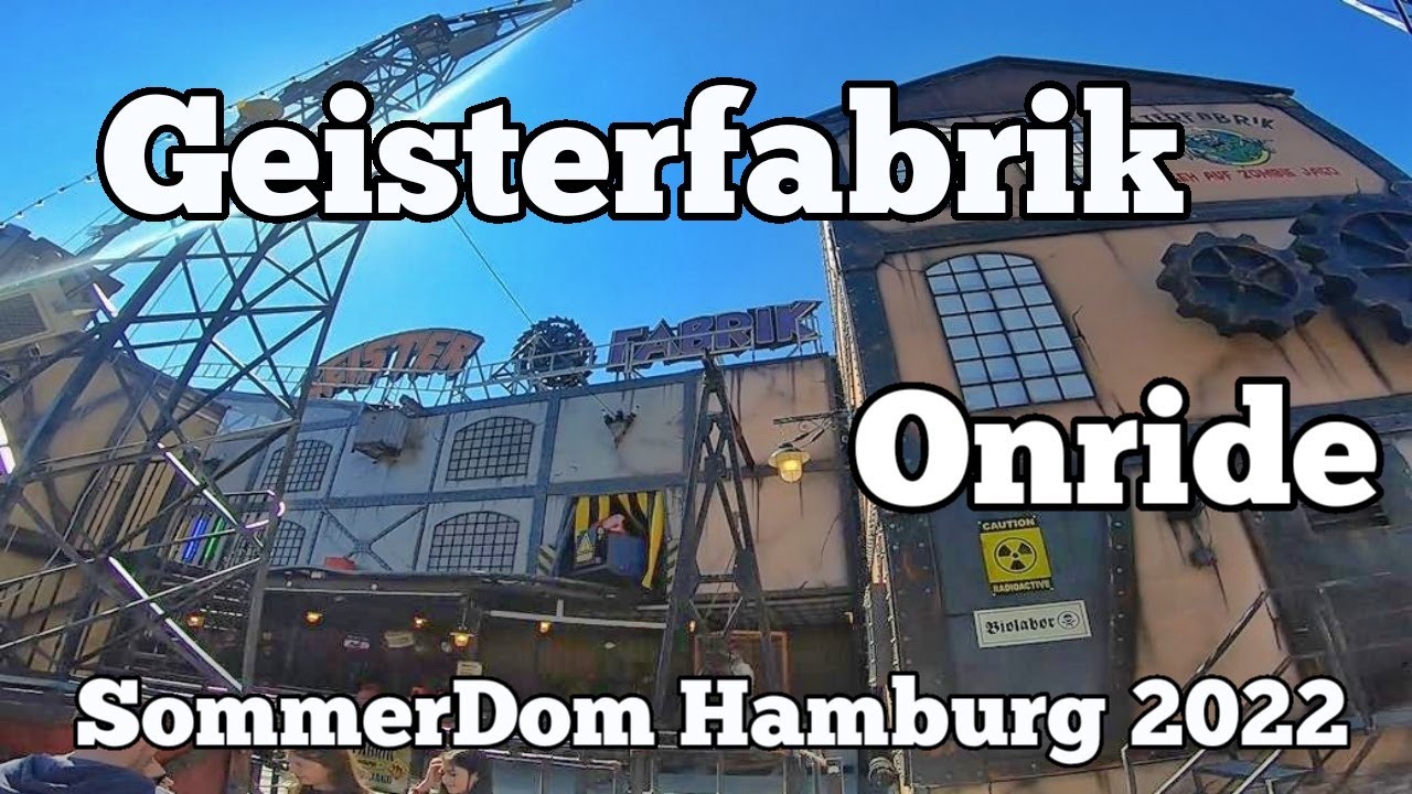 Geisterfabrik - Rasch - Onride | Sommer Dom Hamburg 2022