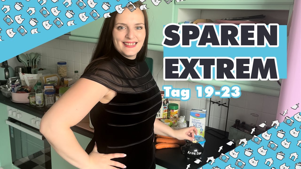 EXTREM SPAREN Tag 19-23