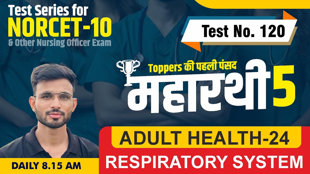 ADULT HEALTH-24 RESPIRATORY SYSTEM  | TEST FOR NORCET 10 & other Nursing exam