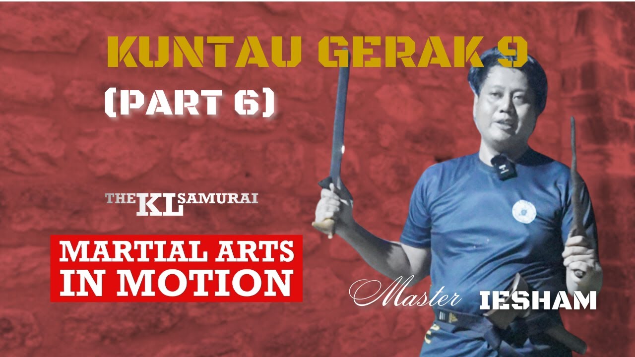 Kuntau Gerak 9 - Bugis–Makassar keris movements and dual-weapon techniques by Master Iesham.| Pt.6