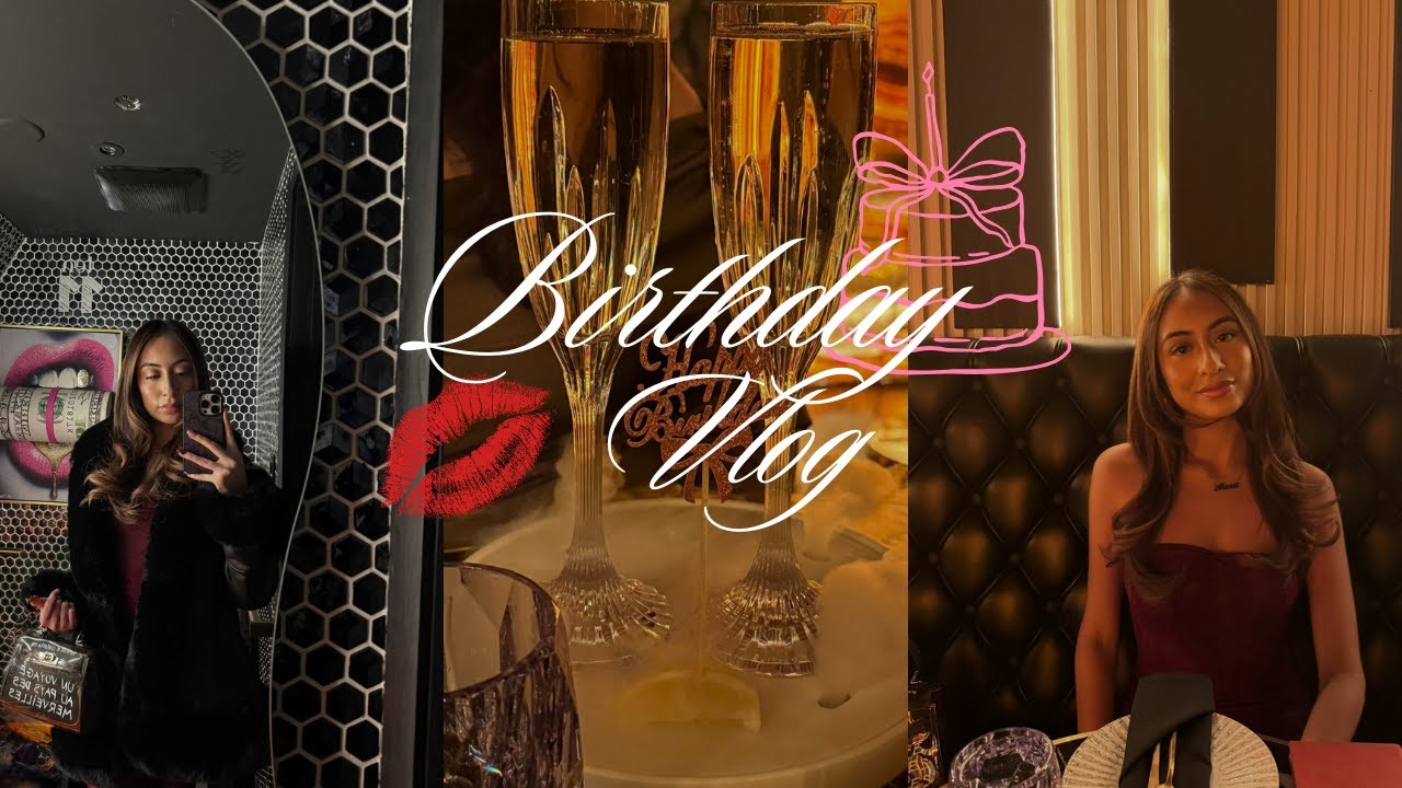 birthday vlog: dinner in the city, grwm, etc.