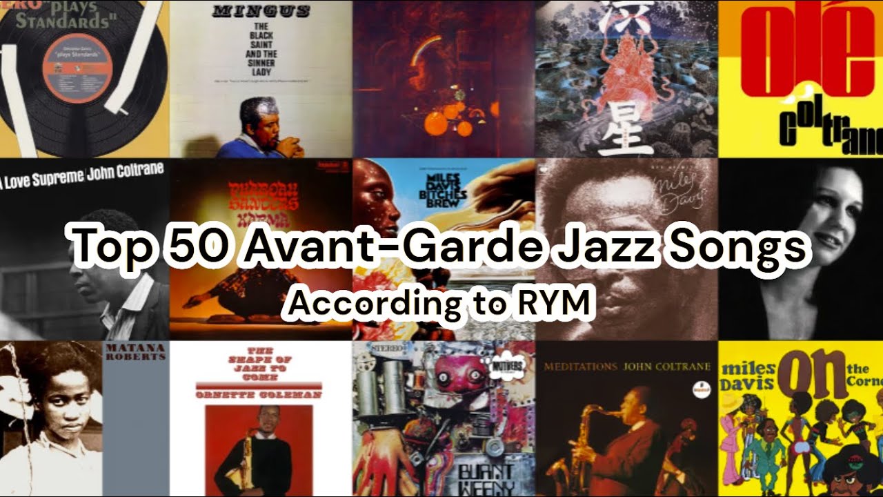 Top 50 Avant-Garde Jazz Songs | RYM