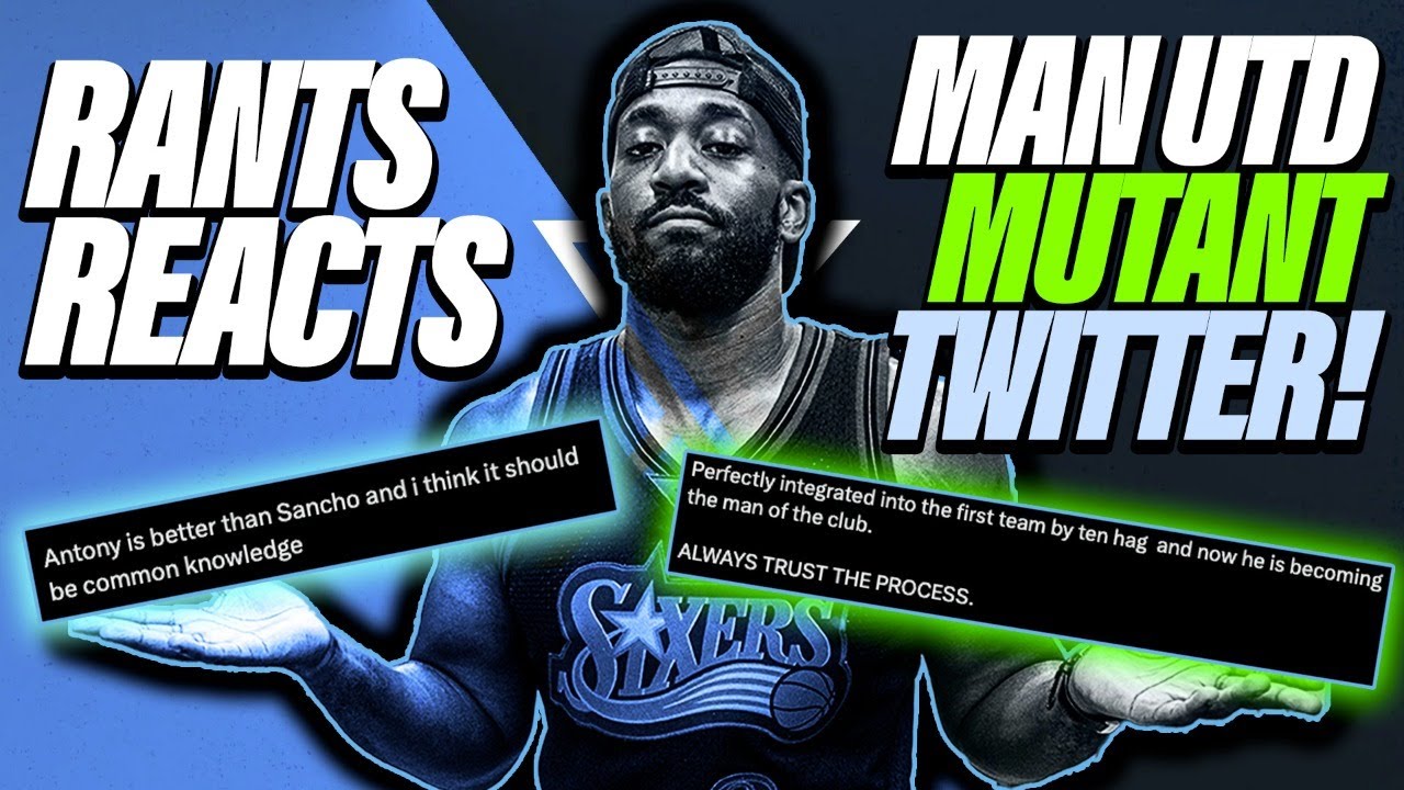 RANTS REACTS TO MAN UTD MUTANT TWITTER ☠️