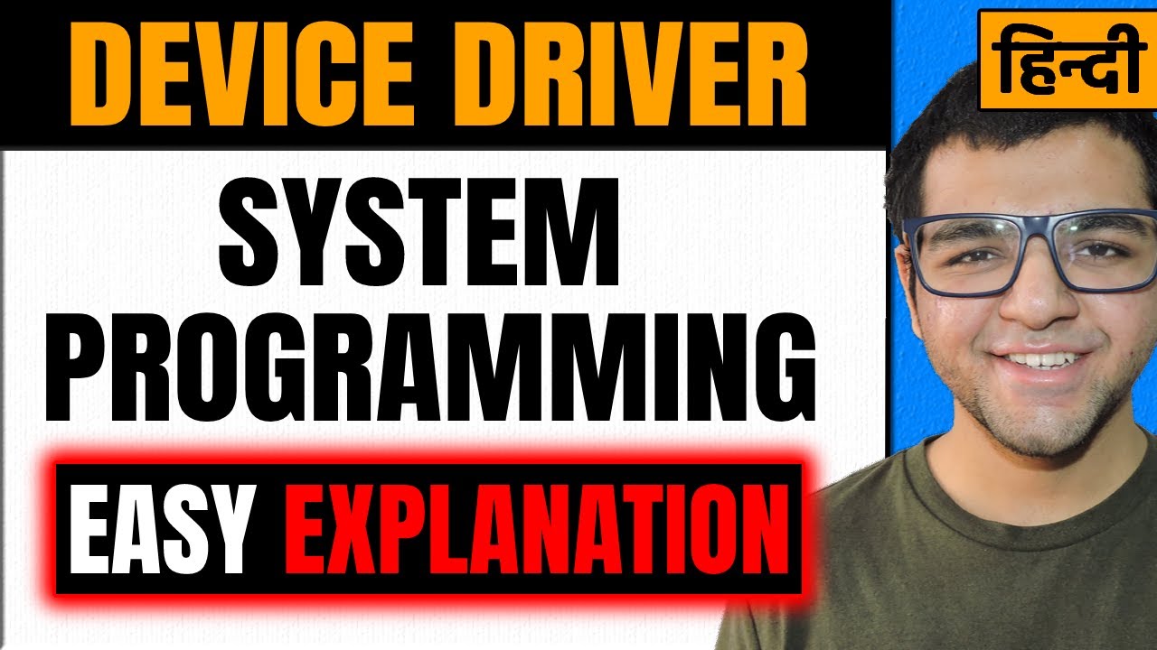 Device Driver in System Programming