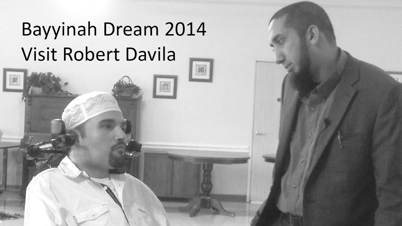 Bayyinah Dream 2014 Visit Robert Davila