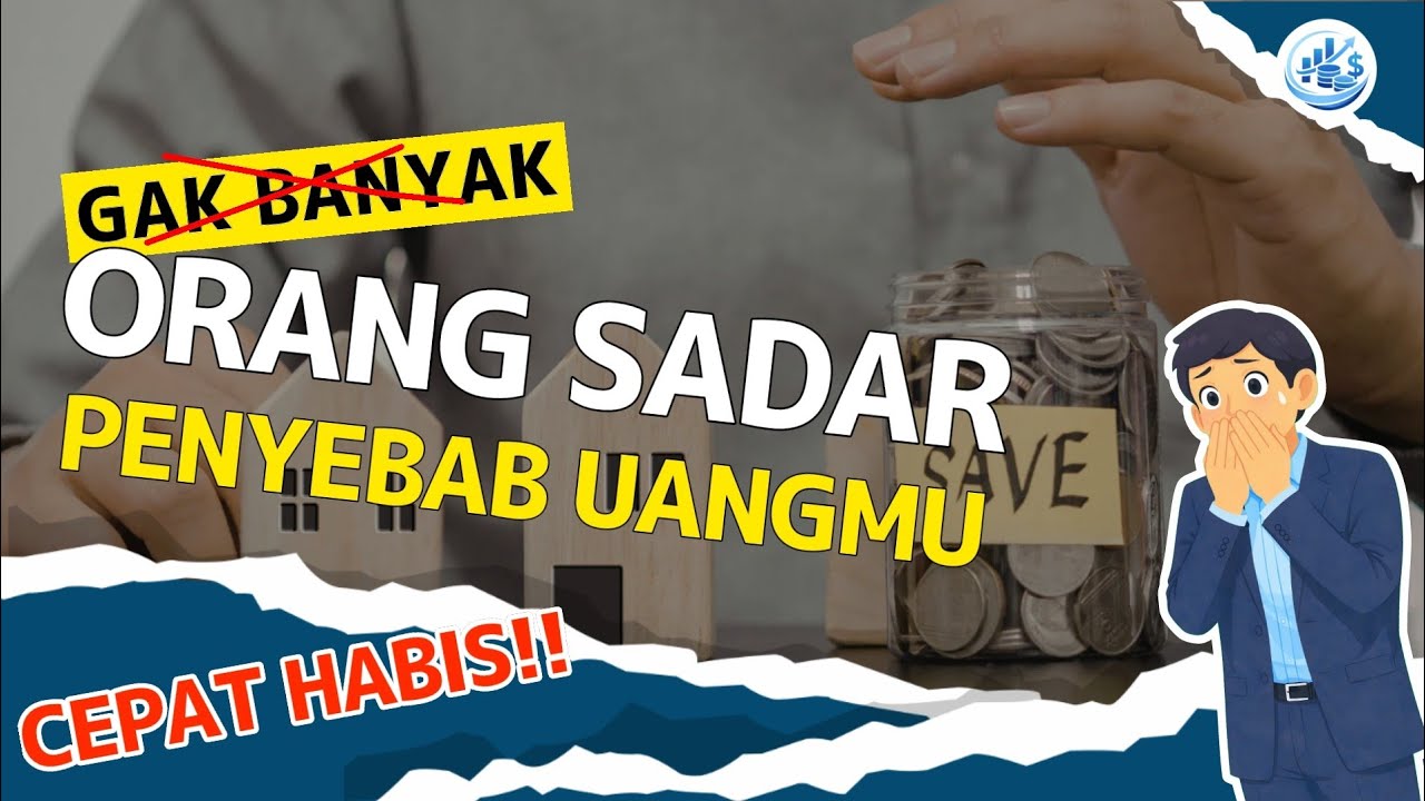 PENYEBAB UANGMU CEPAT HABIS TANPA SADAR