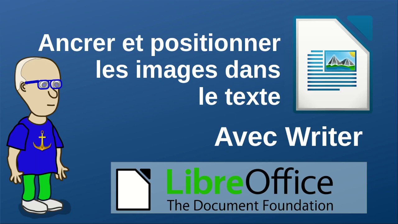 Ancrage des images dans un texte avec LibreOffice