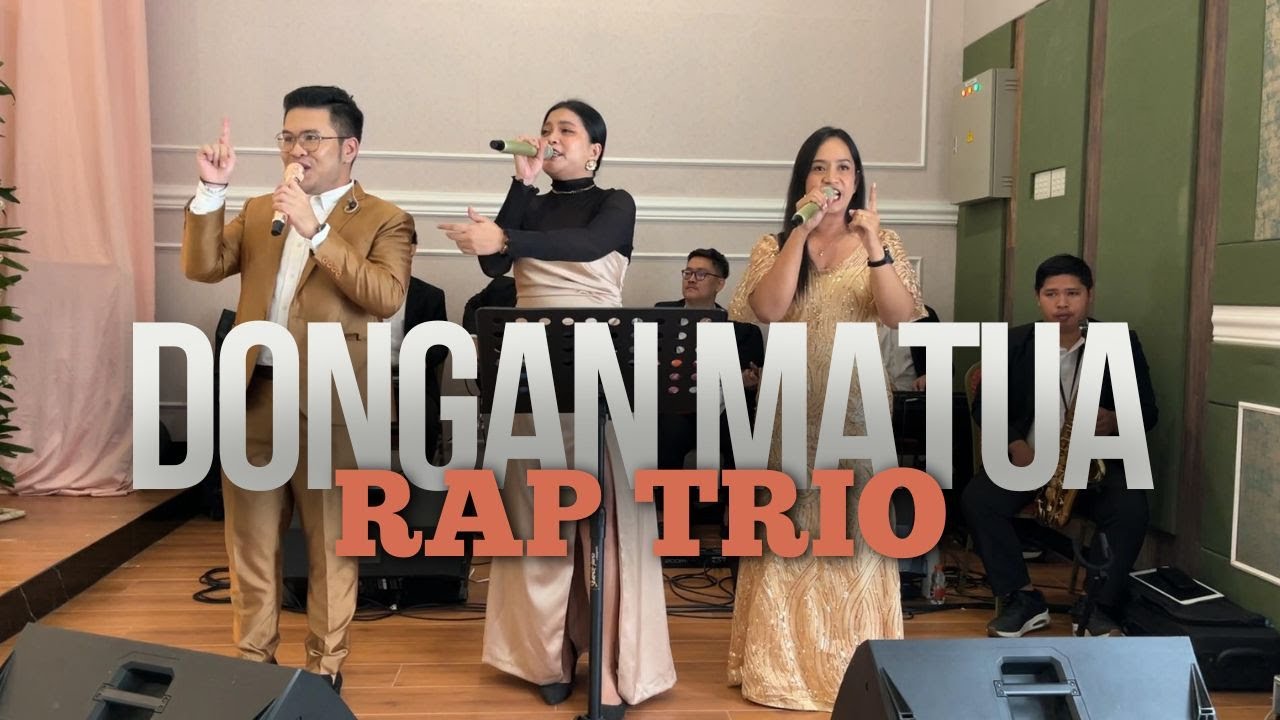 Dongan Matua | RAP Trio