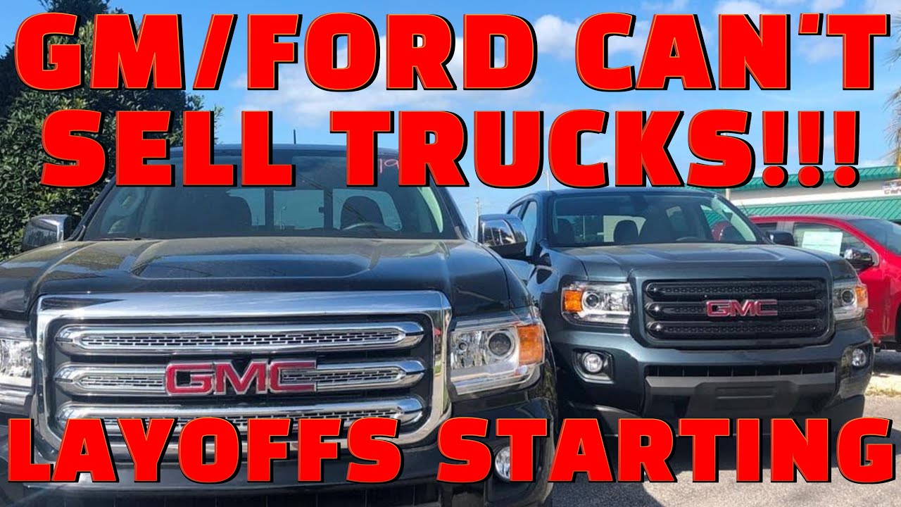 Ford, GM CAN'T SELL TRUCKS! LAYOFFS Have Started! They're In TROUBLE!