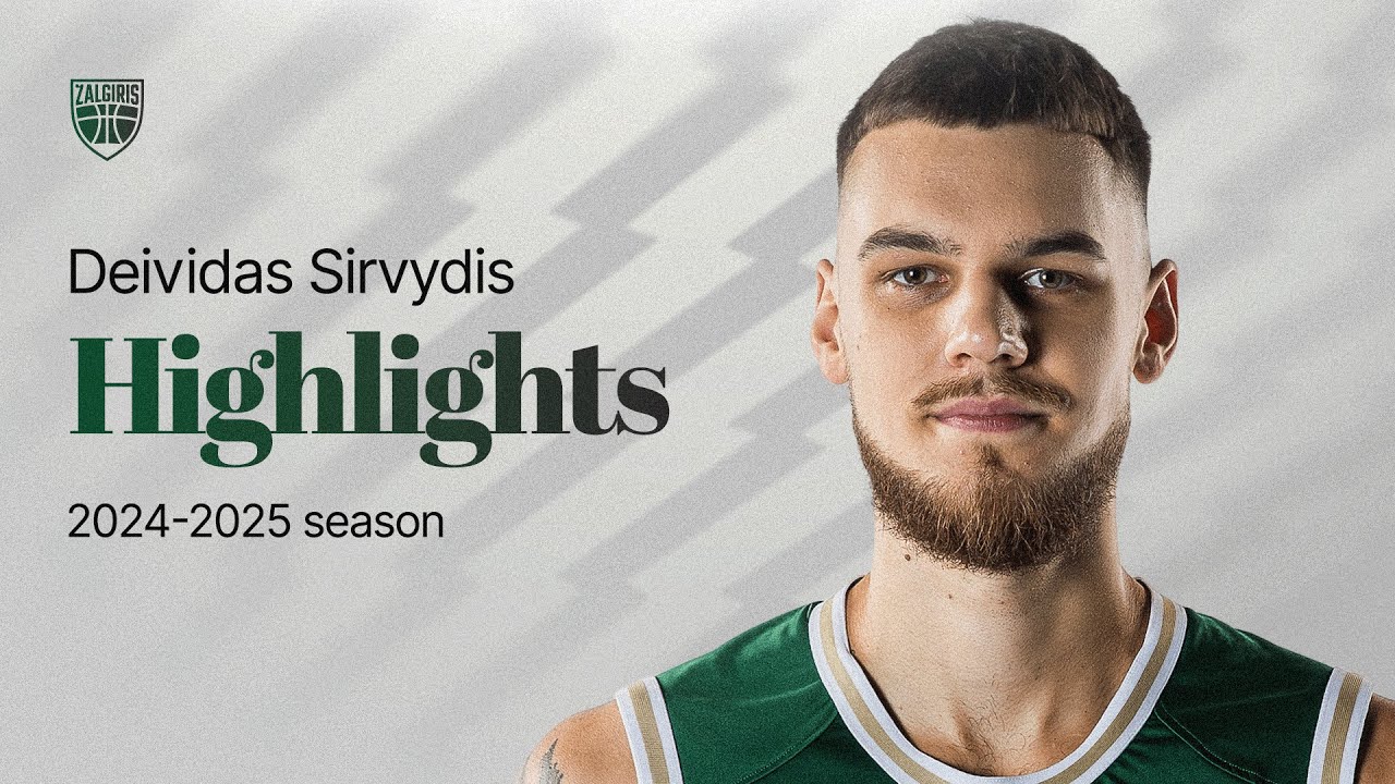 Deividas Sirvydis | 2024-2025 Season Highlights