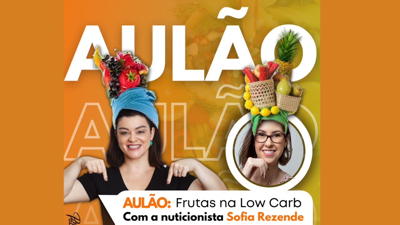 Frutas na low carb ? Quais? Quanto? Qual melhor horário? Com a nutri Sofia Rezende