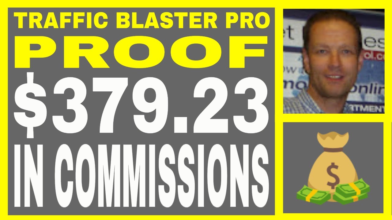 Traffic Blaster Pro Review - $379.23 In Commissions - INCOME $ PROOF - 100% Autopilot Buyer Traffic!