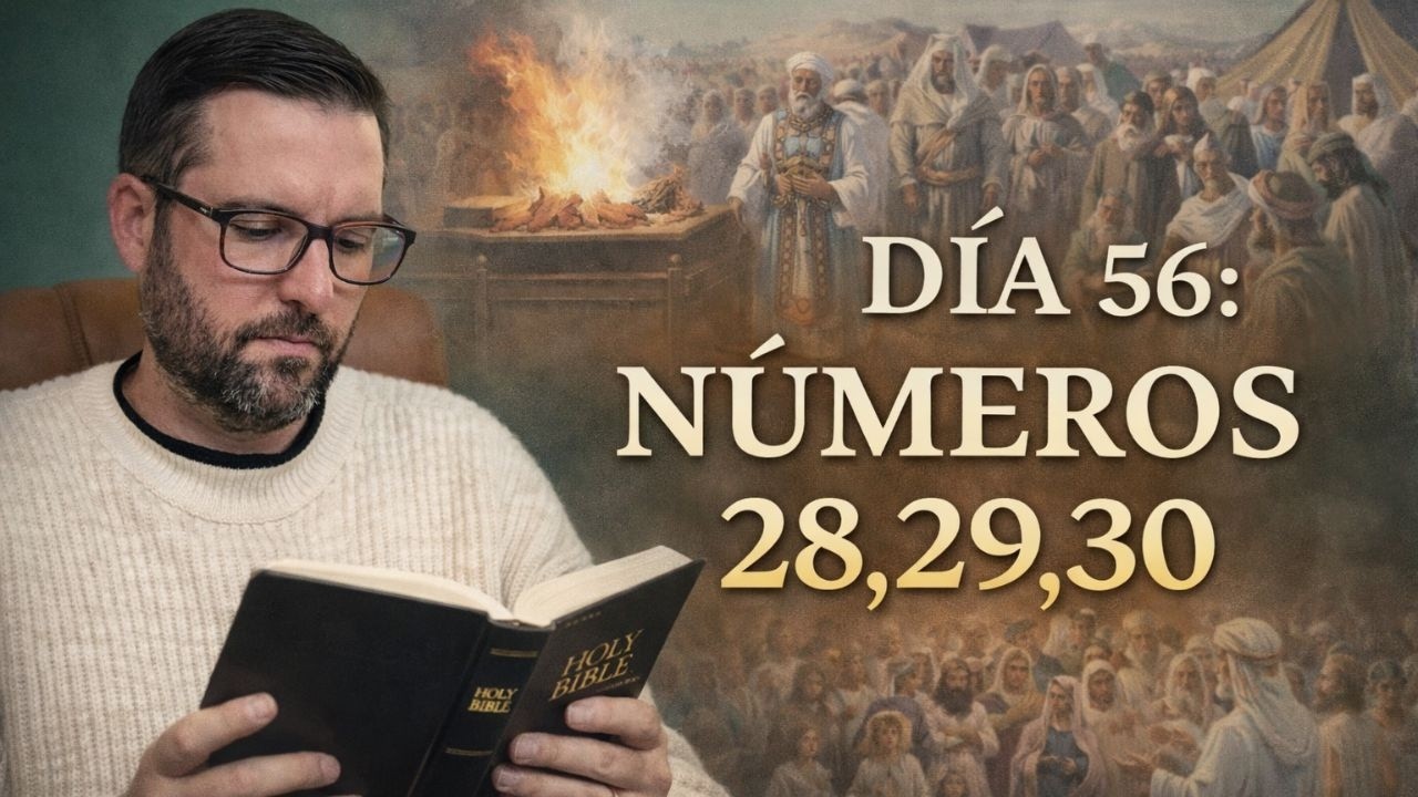 DÍA 56 - Números 28,29,30 / La Biblia en 1 Año / Juan Manuel Vaz
