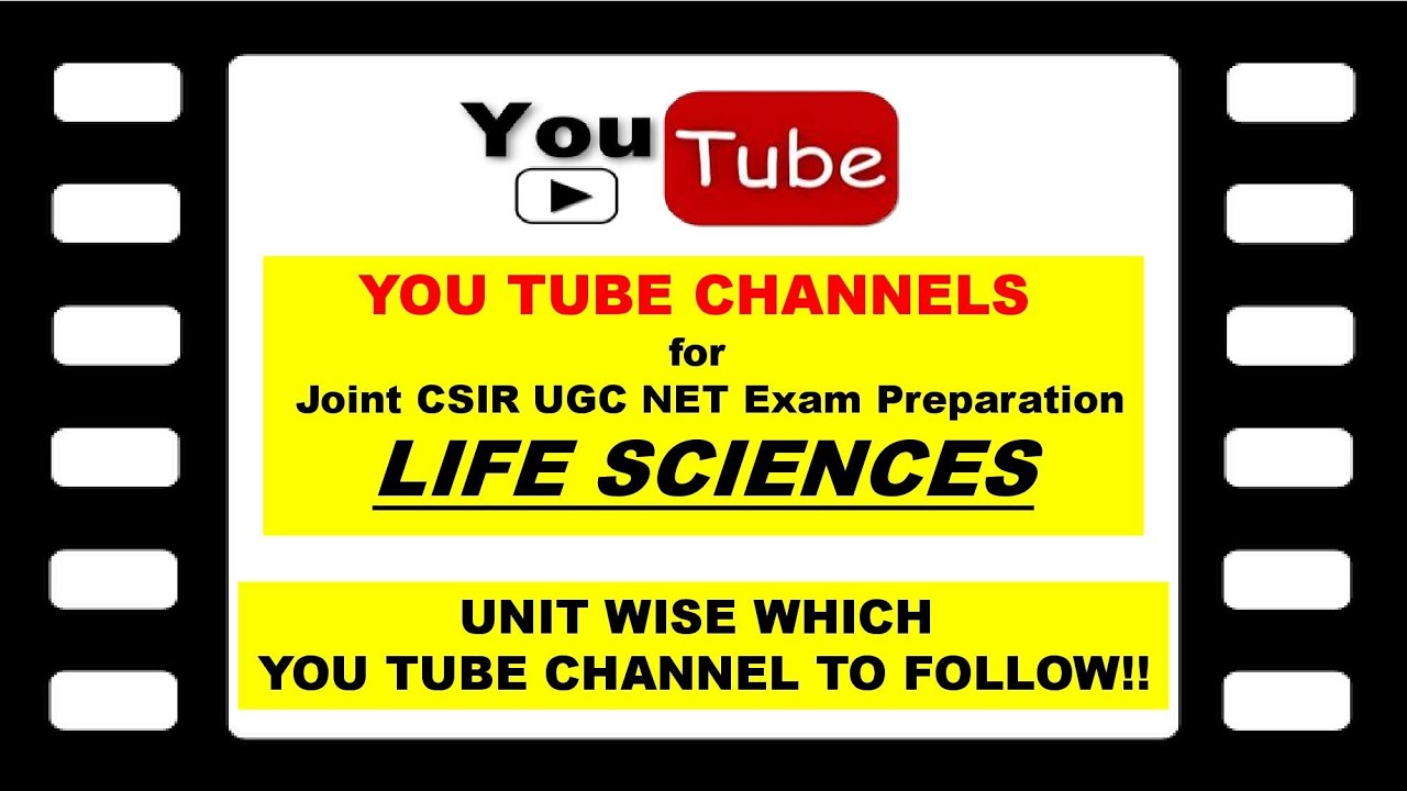 Best You tube Channels for CSIR UGC NET JRF Life Sciences!!Unit wise which channel to refer??