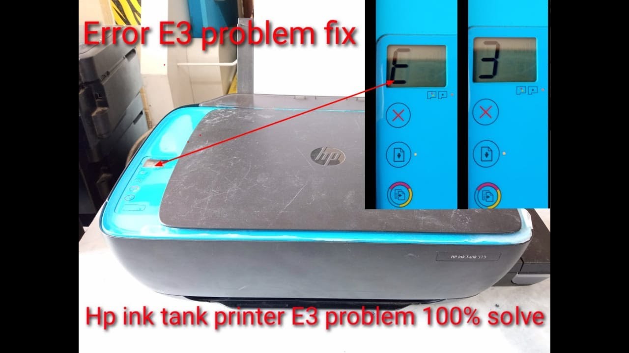 Hp printer error E3 solved | hp ink tank printer 319 419 e3 problem fix