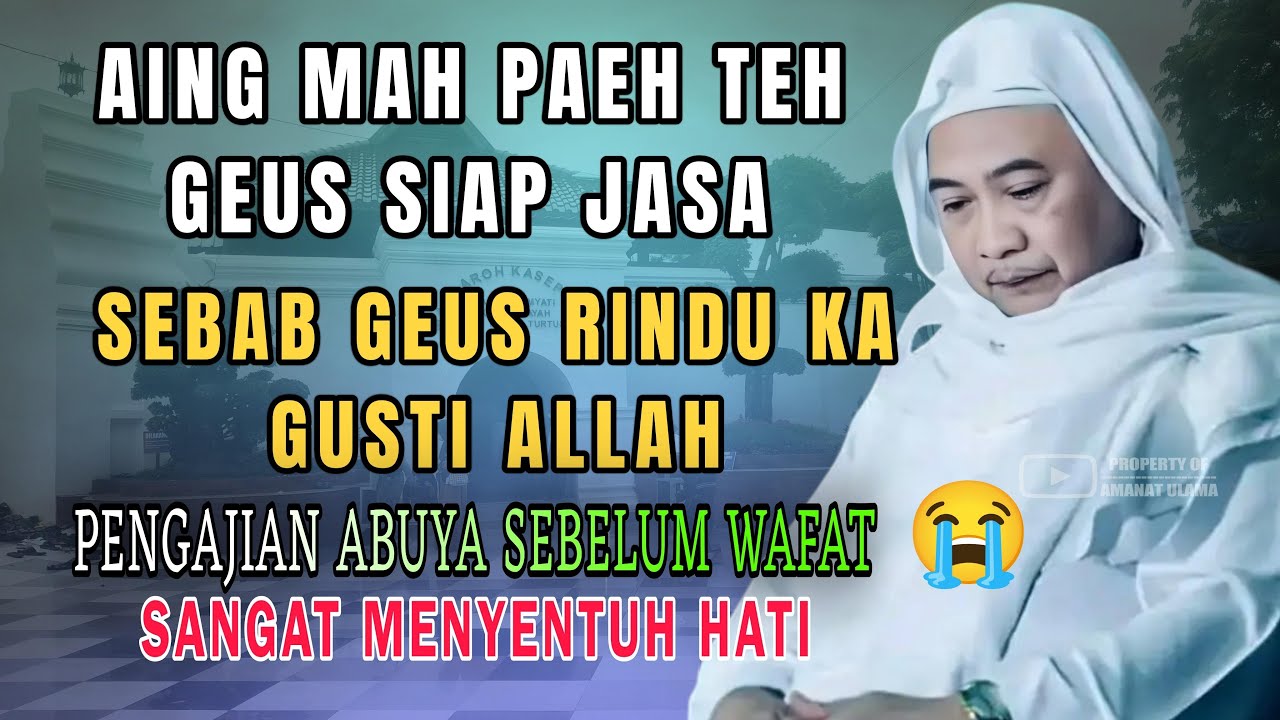 PENGAJIAN ABUYA UCI  CILONGOK SEBELUM WAFAT