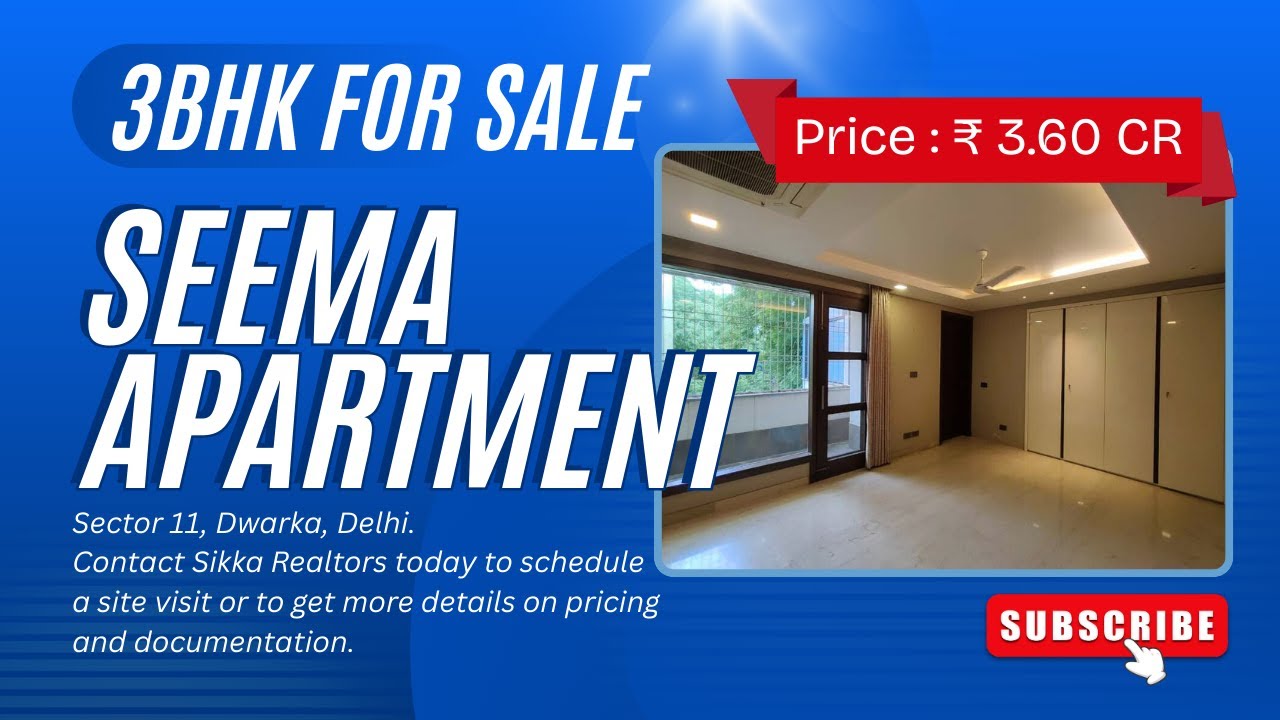 Luxury 3BHK + Servant + Study in Sector 11 Dwarka | Seema Apartments | Sikka Realtors