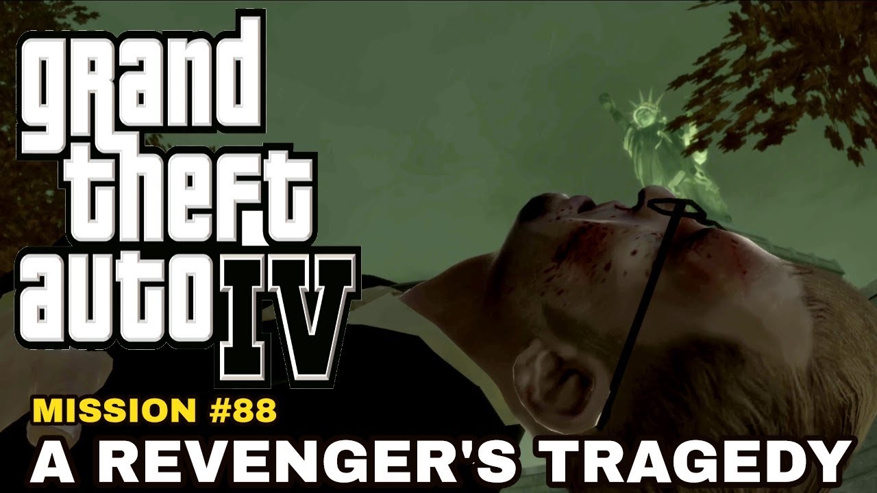 GTA 4 - MISSION 88 - A REVENGER'S TRAGEDY [FINAL MISSION] (1440p)