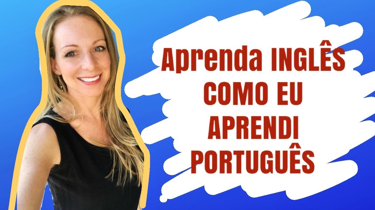 04 coisas que eu fiz para aprender português e o que eu faria diferente hoje em dia!