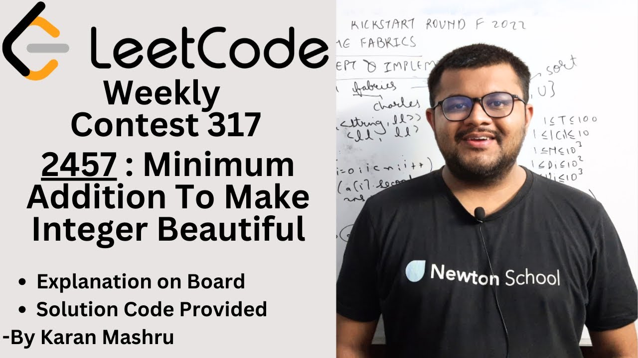 Leetcode Weekly Contest 317 | 2457 : Minimum Addition To Make Integer Beautiful Solution | In Hindi